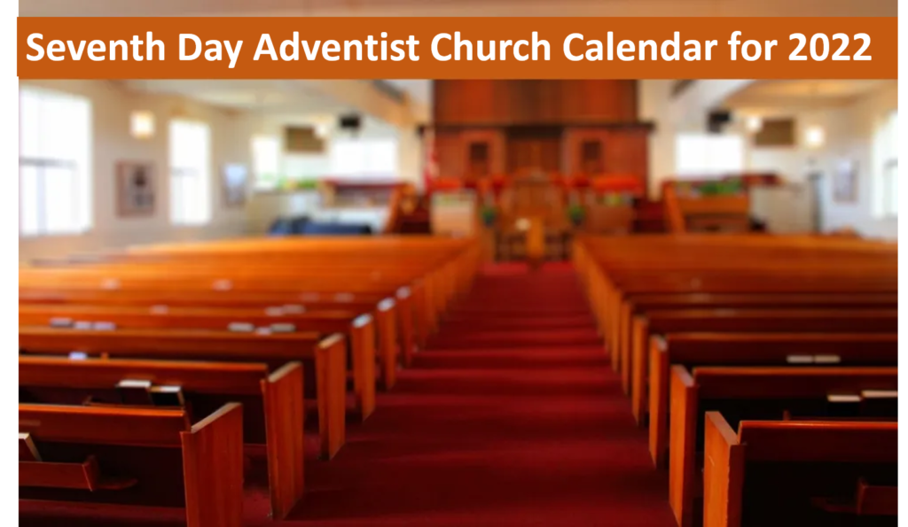 Seventh Day Adventist Church Calendar for 2022 (Details) Adventistnaija