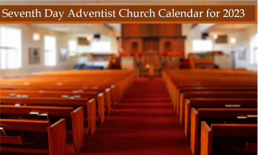 Seventh Day Adventist Church Calendar for 2023 (Details) Adventistnaija