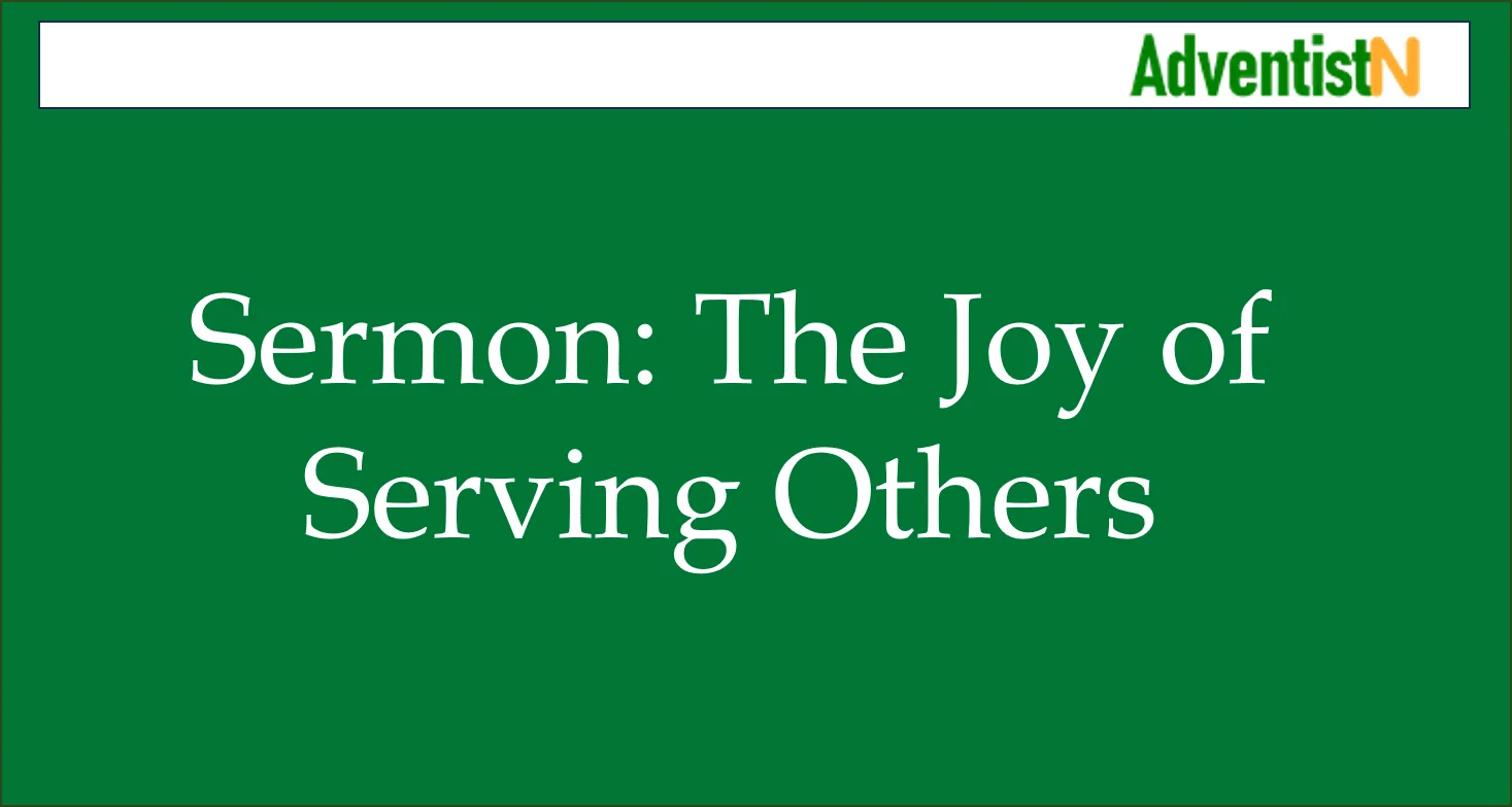 Sermon: The Joy of Serving Others
