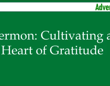 Sermon: Cultivating a Heart of Gratitude
