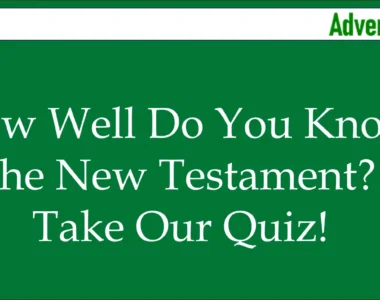 How Well Do You Know the New Testament? Take Our Quiz!