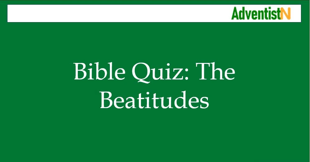 Bible Quiz: The Beatitudes