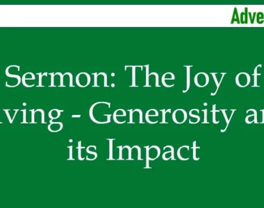 Sermon: The Joy of Giving - Generosity and its Impact